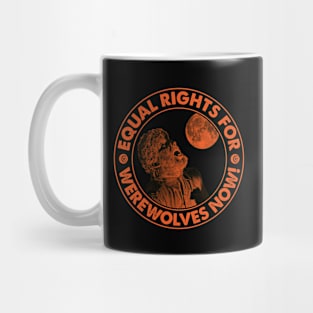 Equal Rights for Werewolves Now! Mug